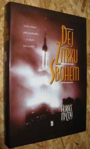 Dej zítřku sbohem