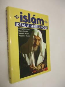 Islám - ideál a skutečnost