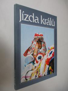 Jízda králů- lidový obřad, hra, slavnost