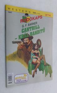 Cantrill - král banditů