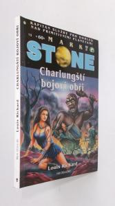 Charlungští bojoví obři - Mark Stone
