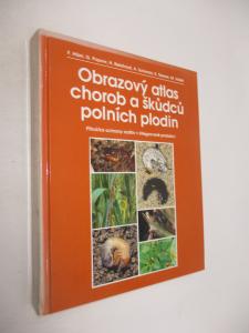 Obrazový atlas chorob a škůdců polních plodin