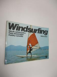 Windsurfing Nácvik začiatočníkov, rady skúsenejším, preteky a pravidla