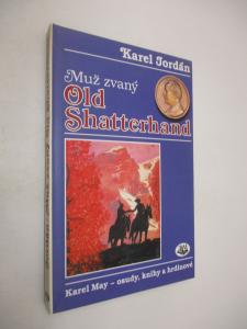 Muž zvaný Old Shatterhand