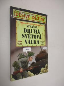 Děsivé dějiny- Strašná druhá světová válka