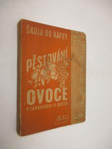 Pěstování ovoce v zahradách i v sadech