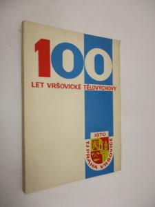 100 let vršovické tělovýchovy
