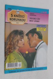 Nechci žít bez lásky