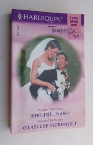 Jeho, její...  naše? + O lásce se nepřemýšlí