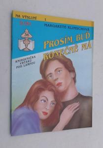 Prosím, buď konečně má