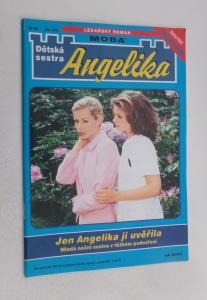 Jen Angelika jí uvěřila