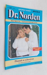 Přestaň se schovávat