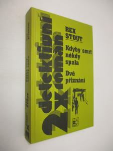 Kdyby smrt někdy spala + Dvě přiznání