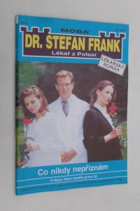 Co nikdy nepřiznám