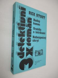 Hořký konec + Vražda s intrikami + Nebezpečný úkryt