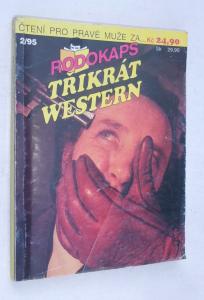 3x Western /  Ohnivý květ + Nolanovo zlato + Rudovlasá volavka