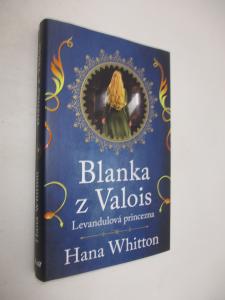 Blanka z Valois Levandulová princezna