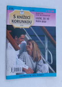 Uvěř, že tě mám rád