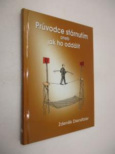 Průvodce stárnutím, aneb, jak ho oddálit