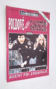 Poldové nebo gangsteři