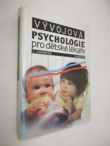 Vývojová psychologie pro dětské lékaře