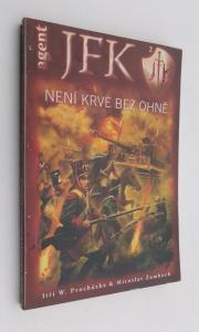Agent JFK- Není krve bez ohně