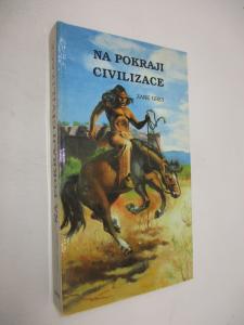 Na pokraji civilizace