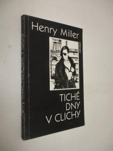 Tiché dny v Clichy