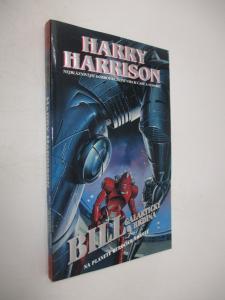 Bill, galaktický hrdina na planetě Otročích robotů