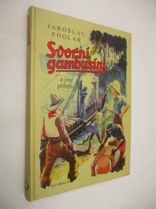 Svorní gambusíni a jiné příběhy