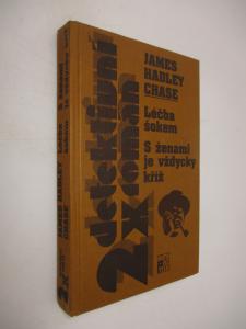 Léčba šokem + S ženami je vždycky kříž