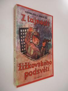 Z tajností žižkovského podsvětí
