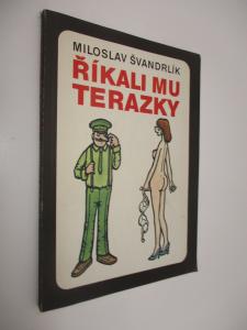 Říkali mu Terazky