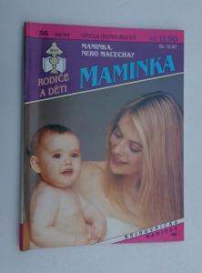 Maminka nebo macecha?