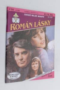 Štěstí nelze koupit