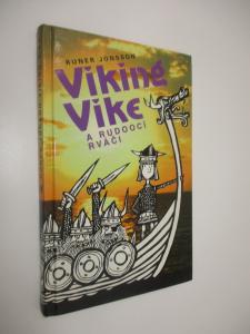Viking Vike a rudoocí rváči