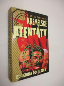 Kremelské atentáty - od Lenina do Jelcina