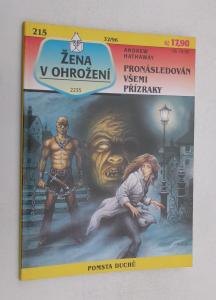 Pronásledován všemi přízraky