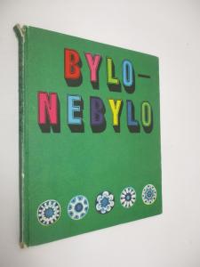 Bylo - nebylo  - Výbor pohádek pro začínající čtenáře