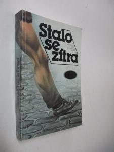 Stalo se zítra