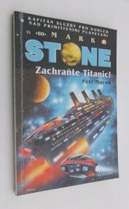 Zachraňte Titanic! - Mark Stone