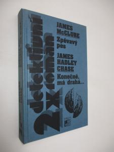 Zpěvavý pes + Konečně má drahá