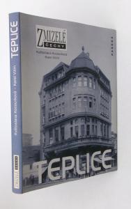 Teplice  (Zmizelé Čechy)