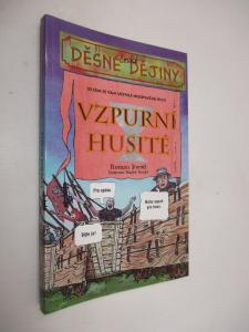 Děsivé dějiny - Vzpurní husité