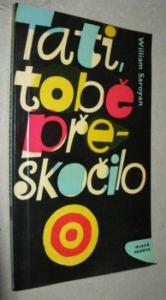 Tati, tobě přeskočilo