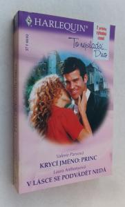 Krycí jméno: Princ + V lásce se podvádět nedá