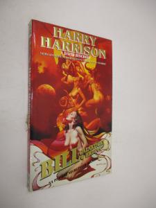 BIll, galaktický hrdina - Na planetě nechutných rozkoší