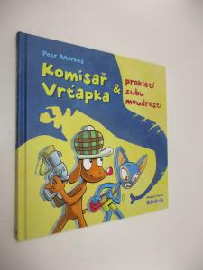 Komisař Vrťapka & prokletí zubu moudrosti