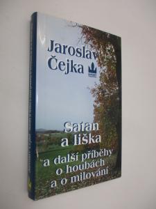 Satan a liška a další příběhy o houbách a o milování