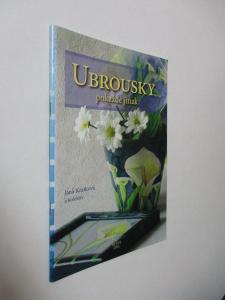 Ubrousky pokaždé jinak